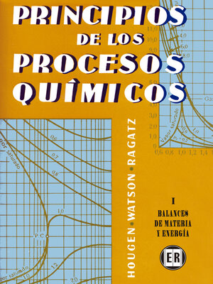 cover image of Principios de los procesos químicos. Balances de materia y energía